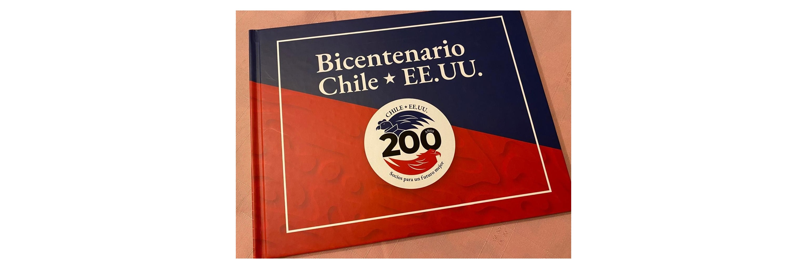 Bicentenario Chile – EE.UU., 200 años
